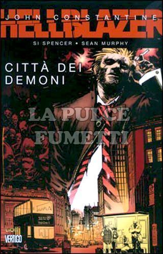 GRANDI OPERE VERTIGO - HELLBLAZER: CITTÀ DEI DEMONI